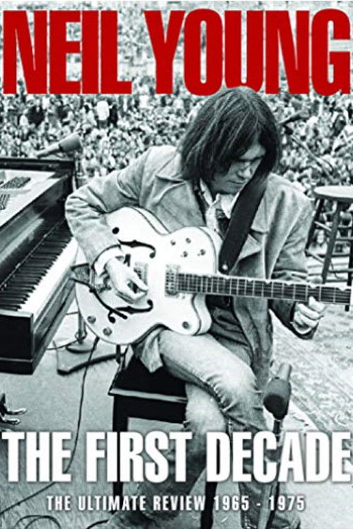 Neil Young - The First Decade Poster