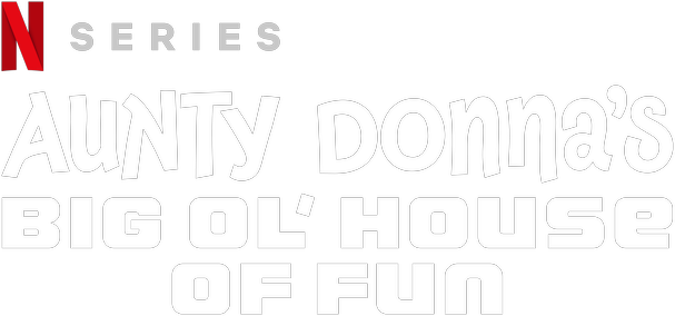 Aunty Donna's Big Ol House of Fun
