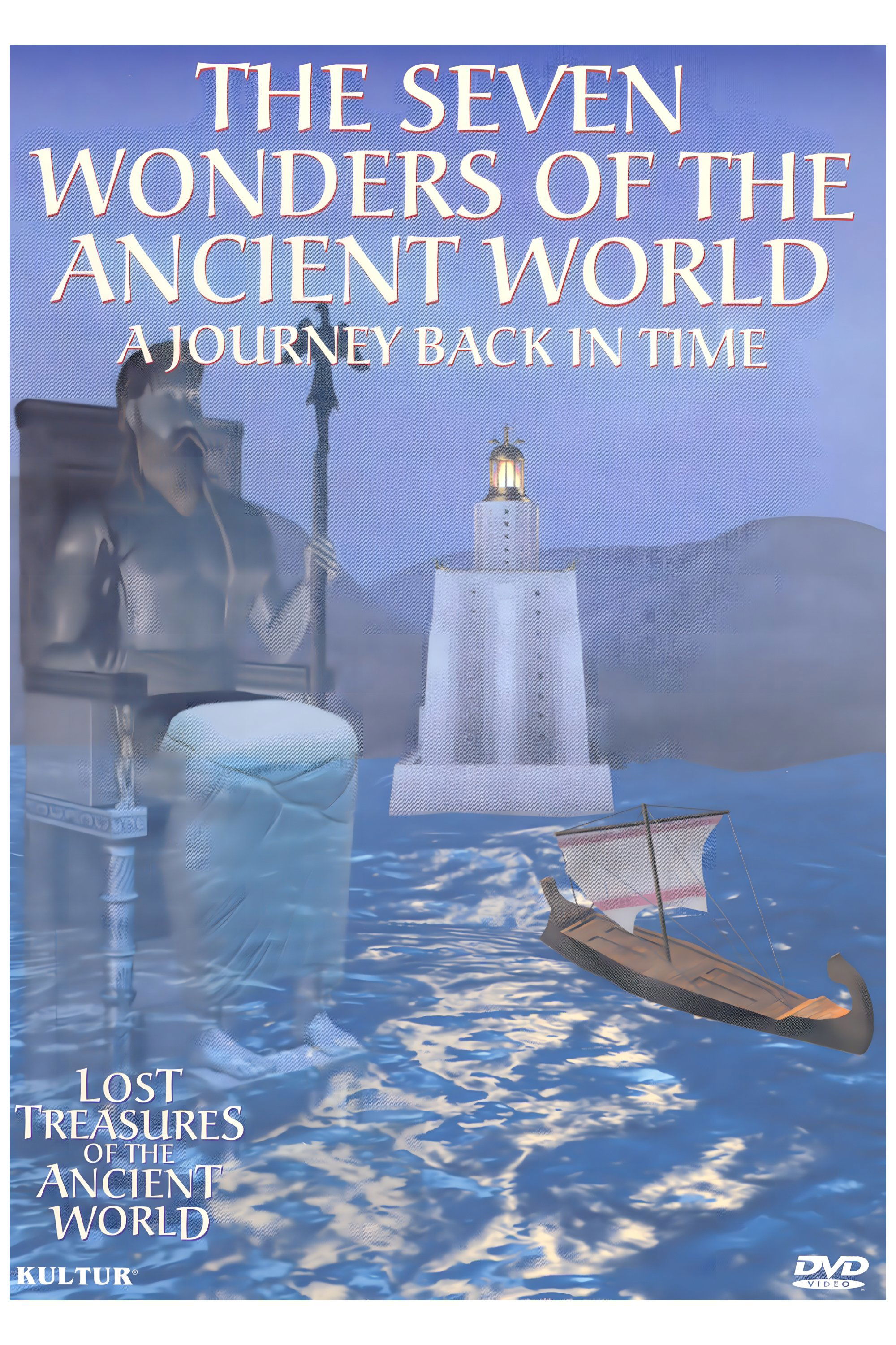 Lost Treasures of the Ancient World: The Seven Wonders of the Ancient World