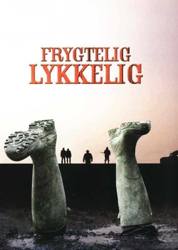 Frygtelig lykkelig Frygtelig lykkelig