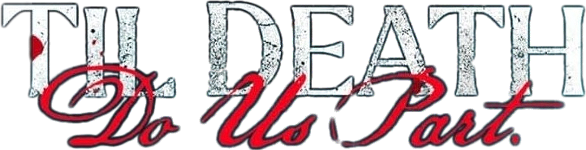 Til Death Do Us Part