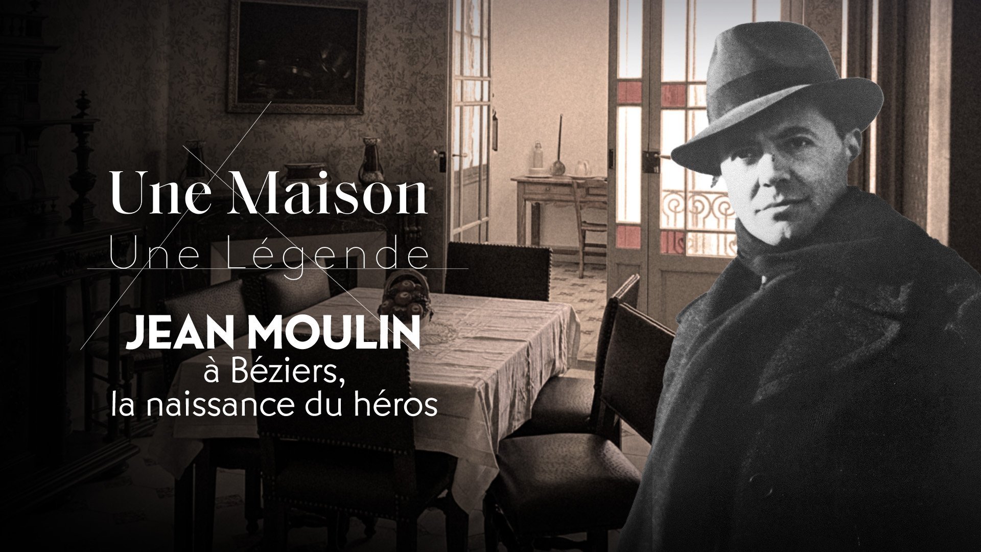 Une Maison, Un Artiste - Jean Moulin à Béziers, la naissance du héros