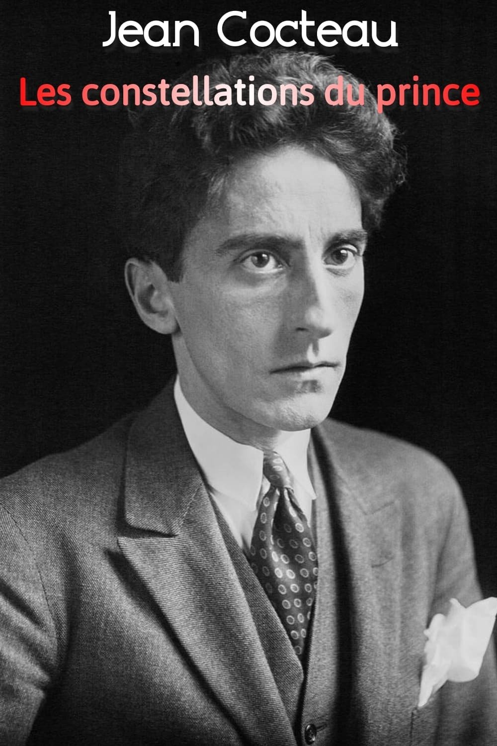 Jean Cocteau, les constellations du prince (2018)