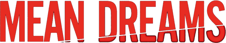 Mean Dreams