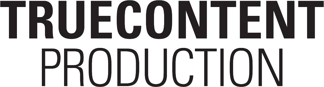 True Content Production