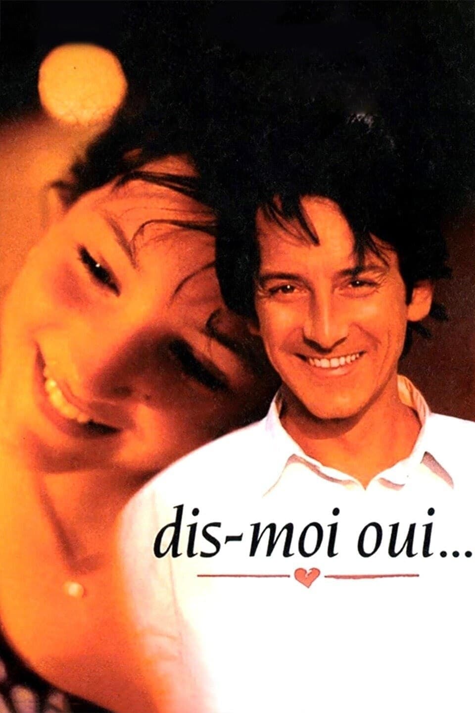Affiche du film Dis Moi Oui 34579