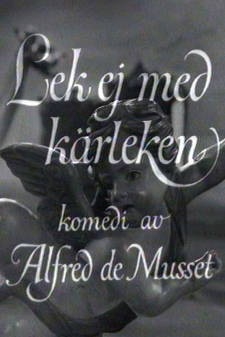 Lek ej med k&auml;rleken
