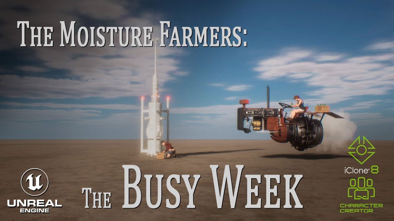 The Moisture Farmers - The Busy Week