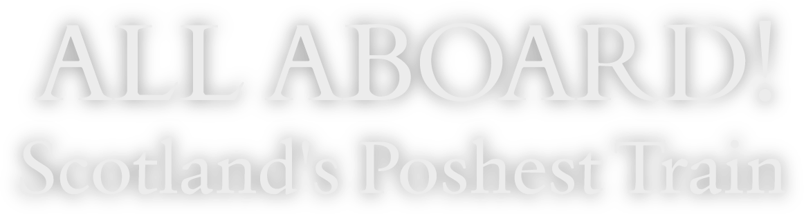 All Aboard! Scotland's Poshest Train Logo
