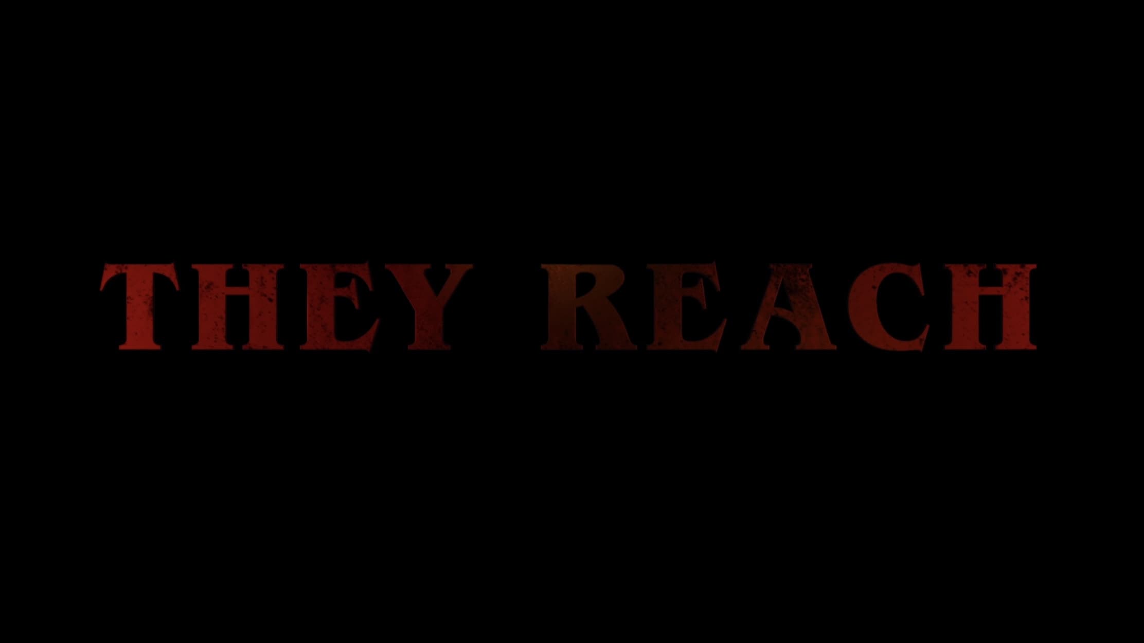 They Reach (2020)