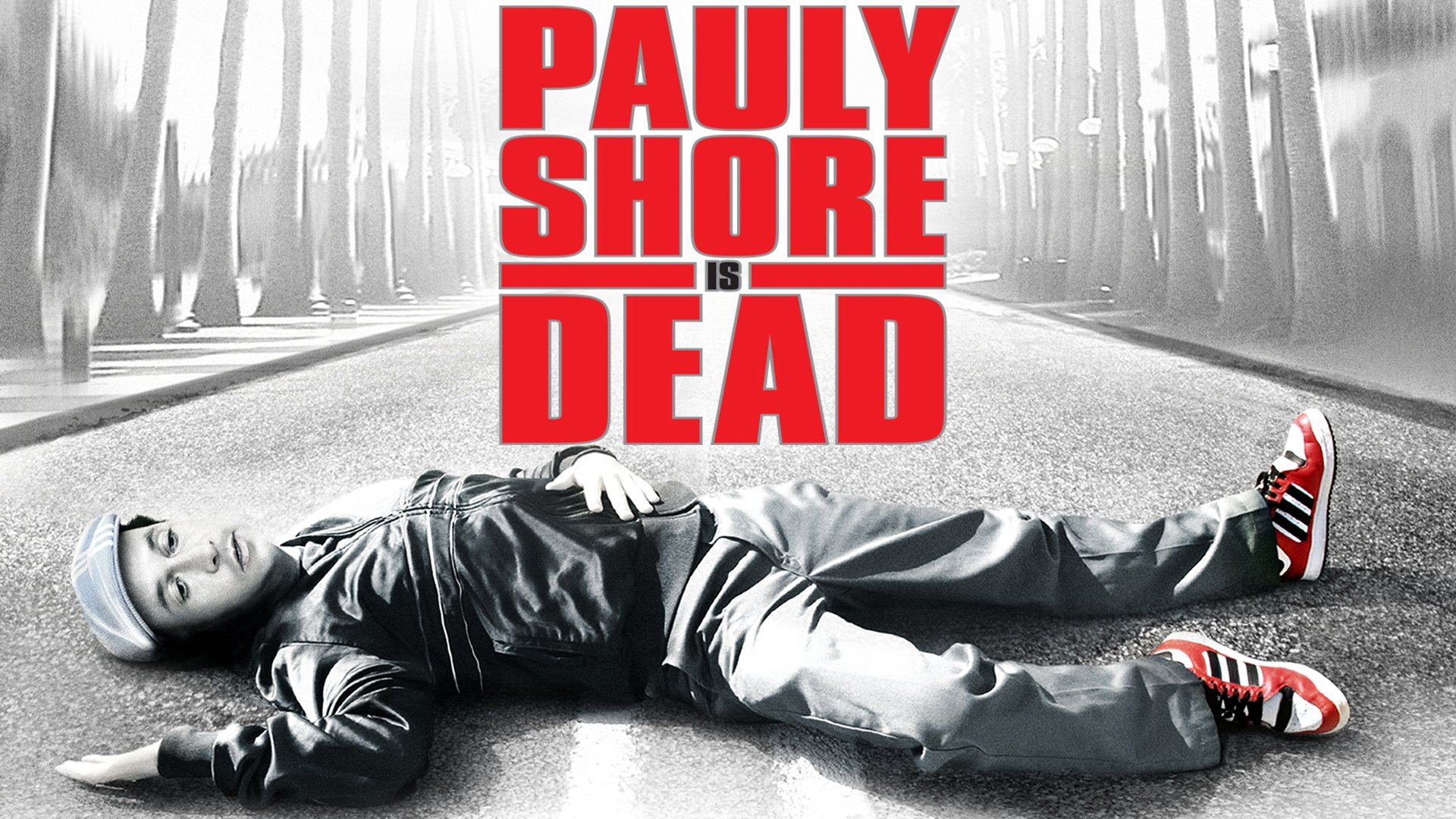 Pauly Shore Is Dead (2003)