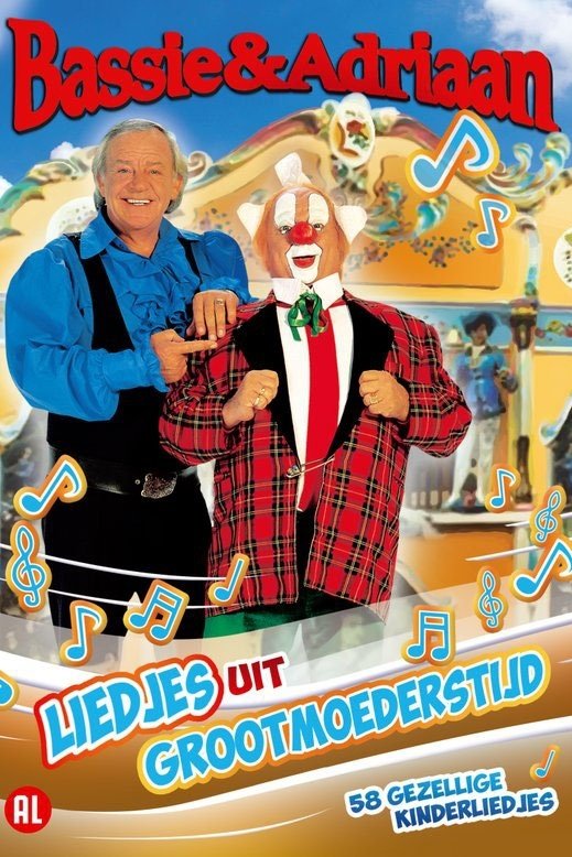 Bassie & Adriaan: Liedjes uit Grootmoederstijd Bassie & Adriaan: Liedjes uit Grootmoederstijd