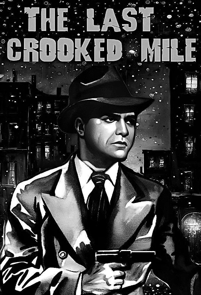 The Last Crooked Mile