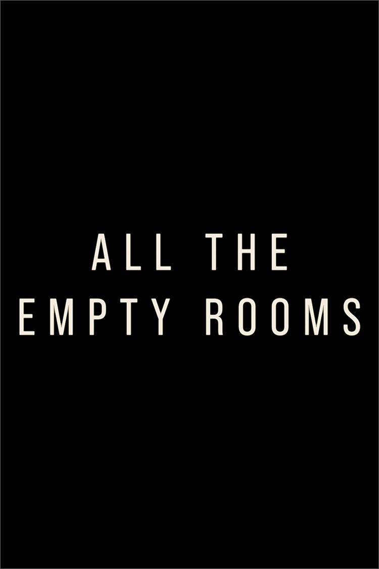 All the Empty Rooms