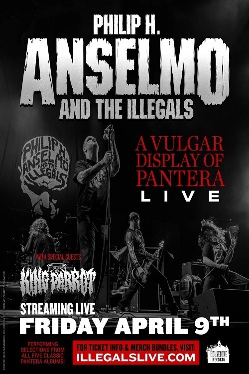 Philip H. Anselmo And The Illegals: A Vulgar Display Of Pantera Live Philip H. Anselmo And The Illegals: A Vulgar Display Of Pantera Live