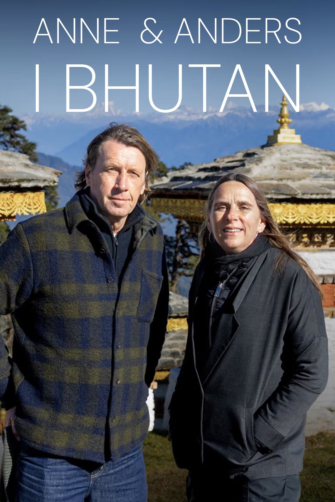 Anne og Anders i Bhutan