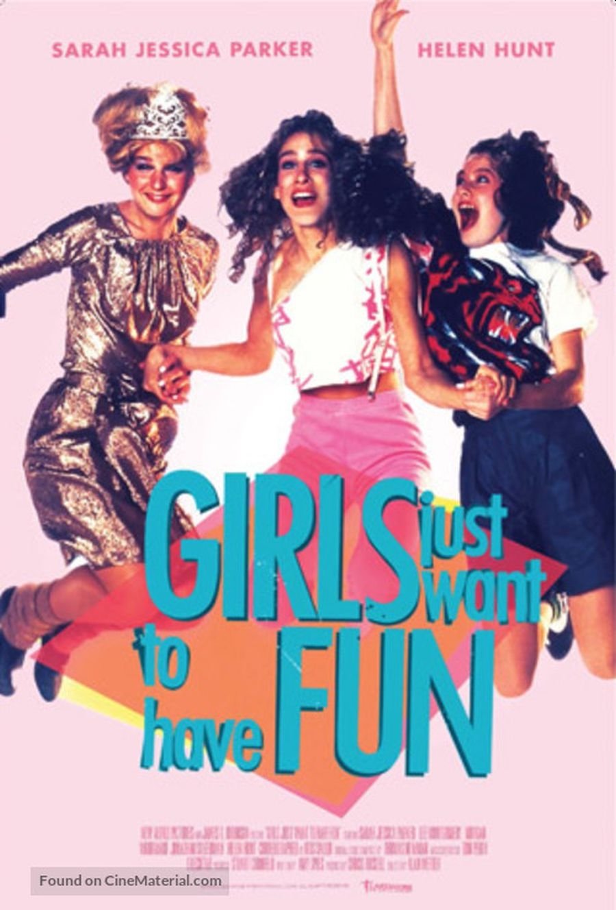 Girls Just Want to Have Fun
