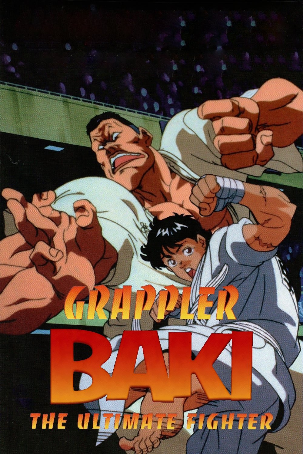 Grappler Baki: The Ultimate Fighter