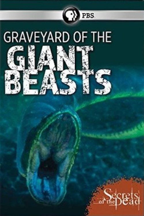 Secrets of the Dead: Graveyard of the Giant Beasts