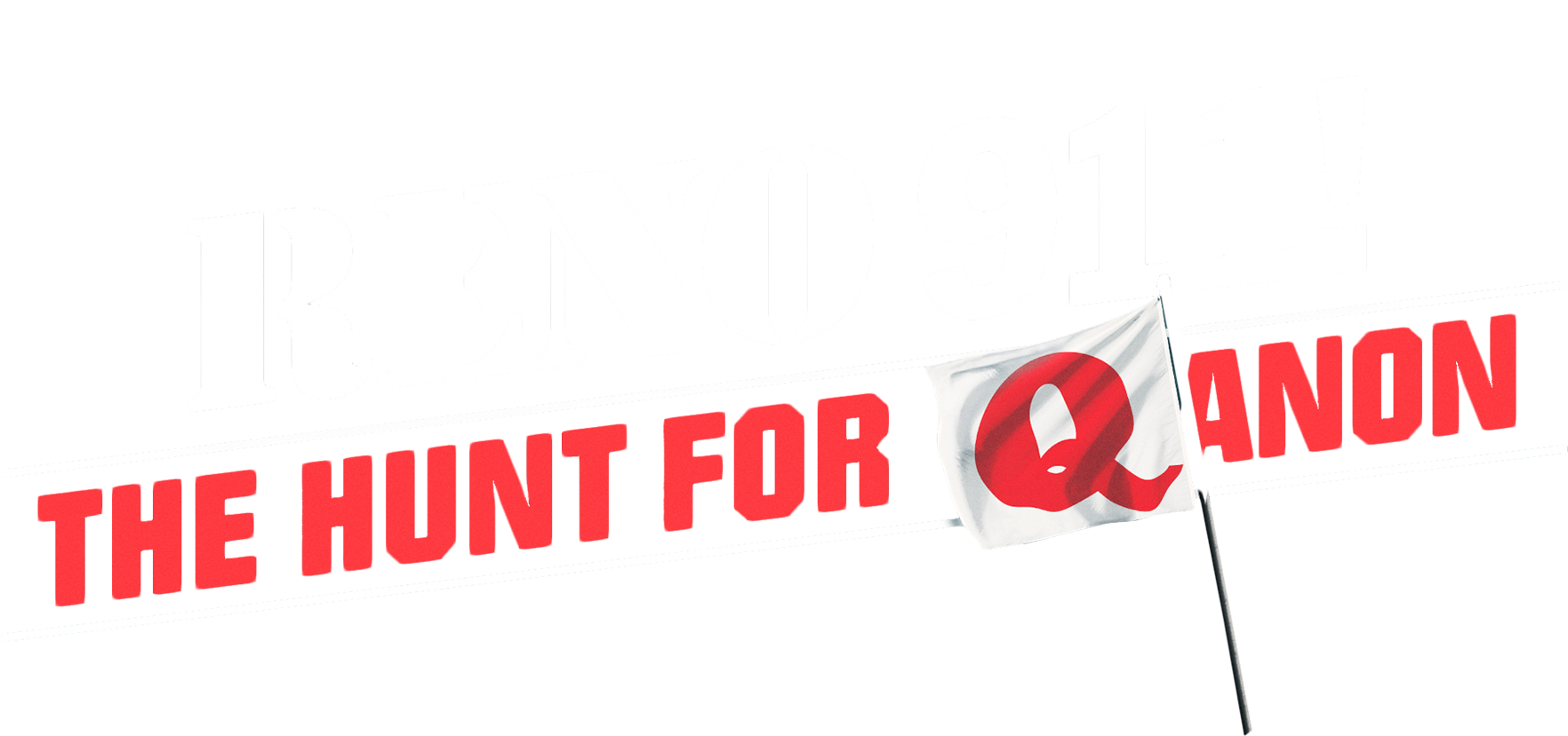 Reno 911!: The Hunt for QAnon