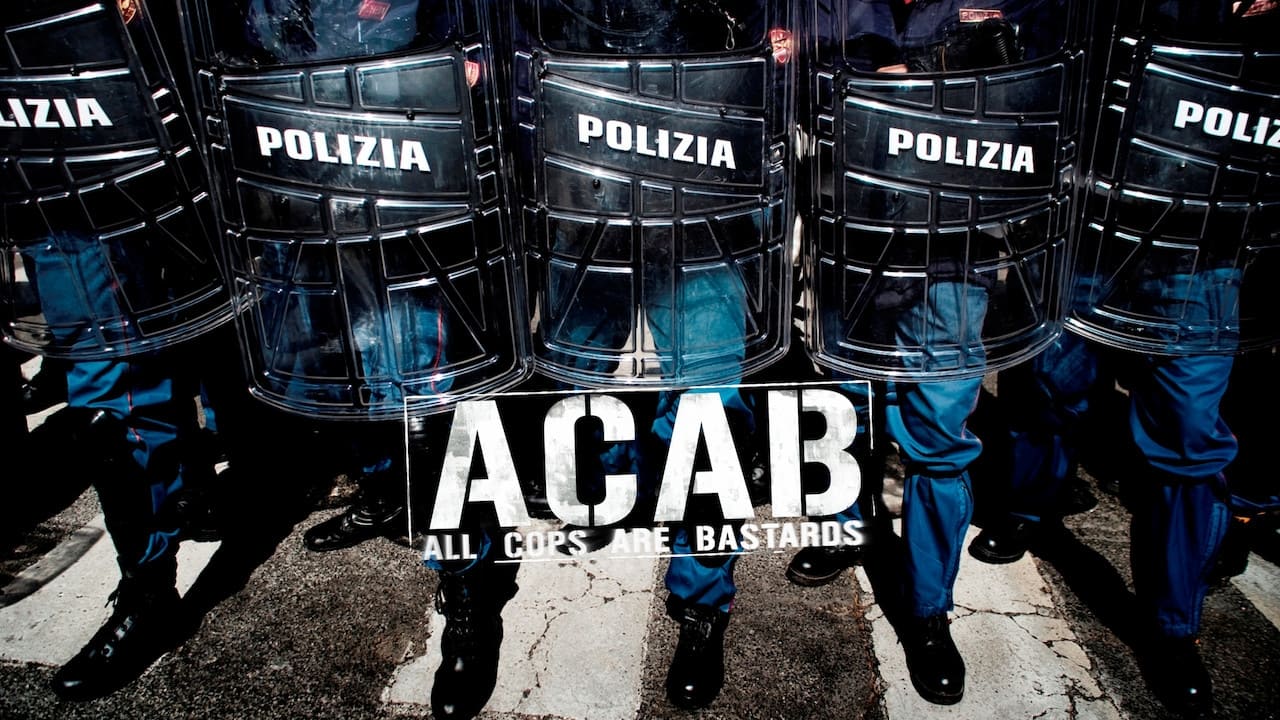 A.C.A.B. - All Cops Are Bastards (2012)