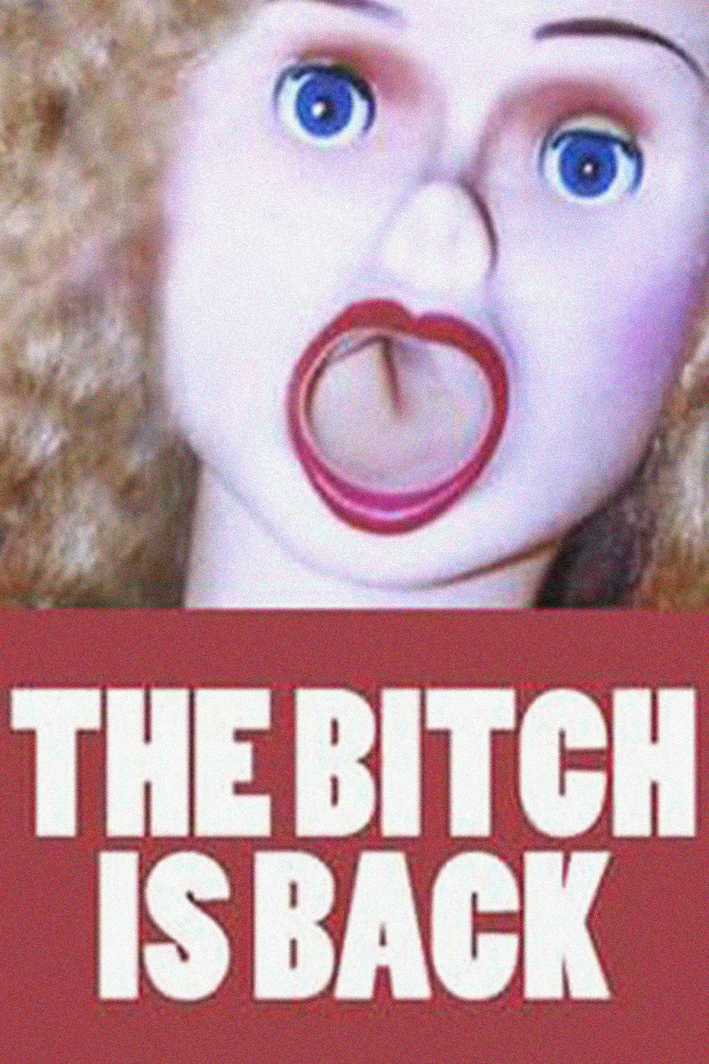 The Bitch Is Back Poster