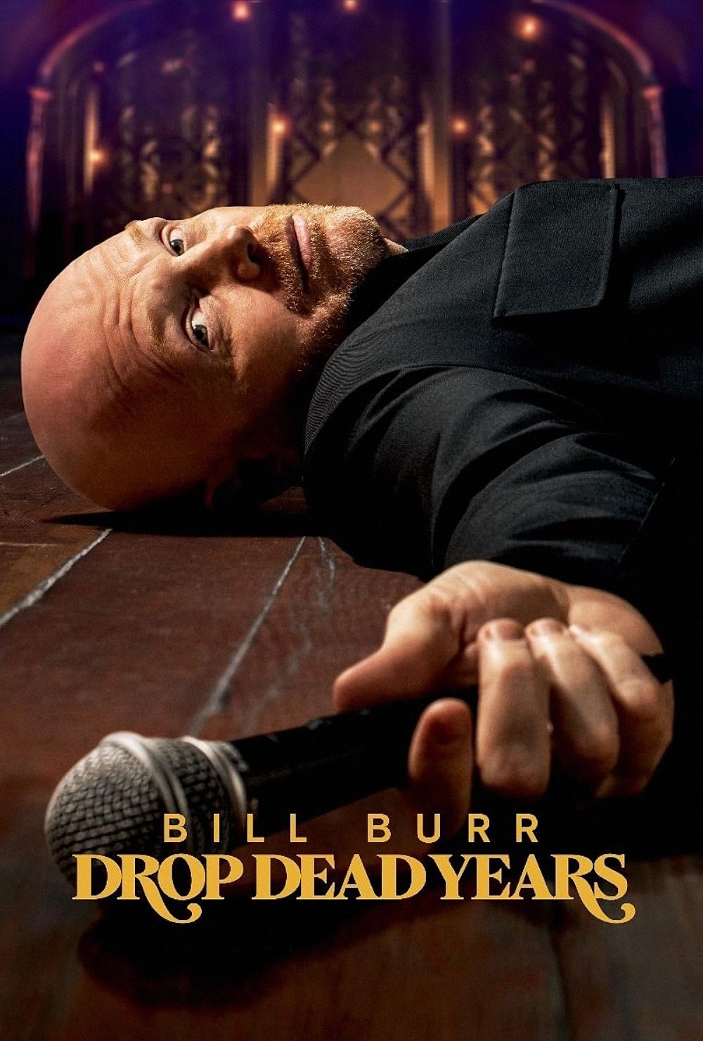 Bill Burr: Drop Dead Years