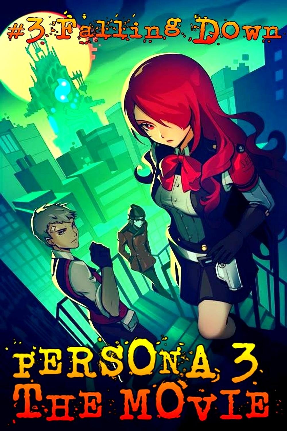 PERSONA3 THE MOVIE #3 Falling Down