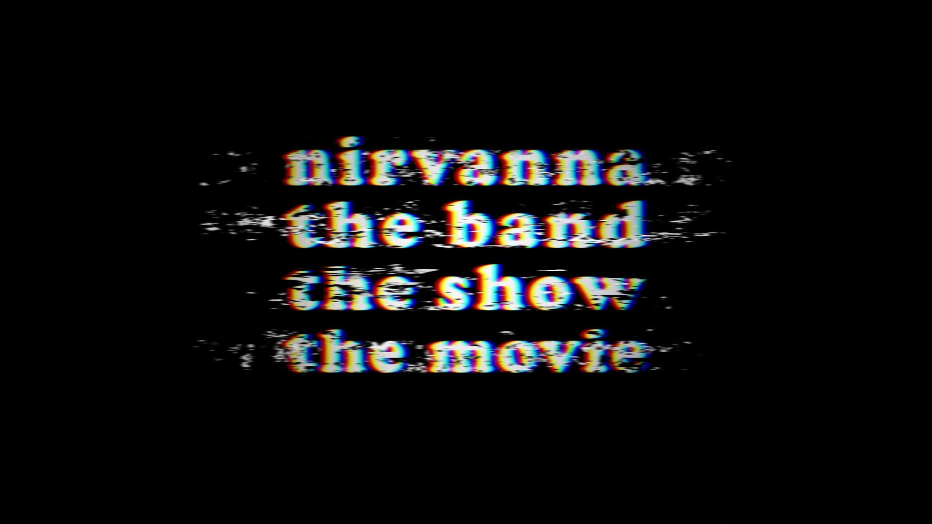 Nirvanna the Band the Show the Movie backdrop