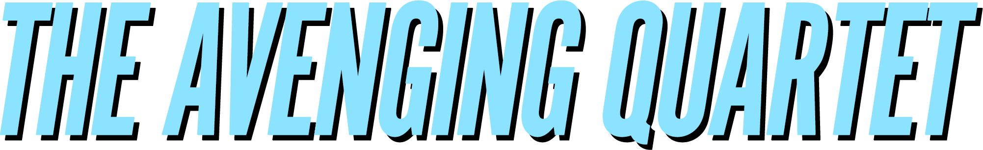 The Avenging Quartet