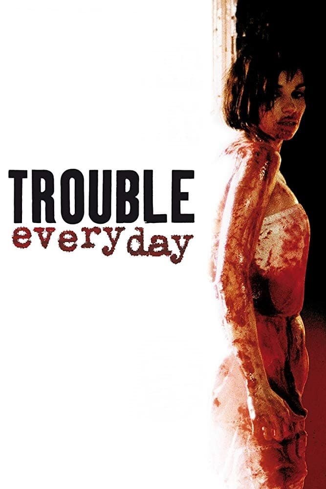 Stream Deutsch ~ Trouble Every Day Ganzer Film Online Anschauen HD | Peatix