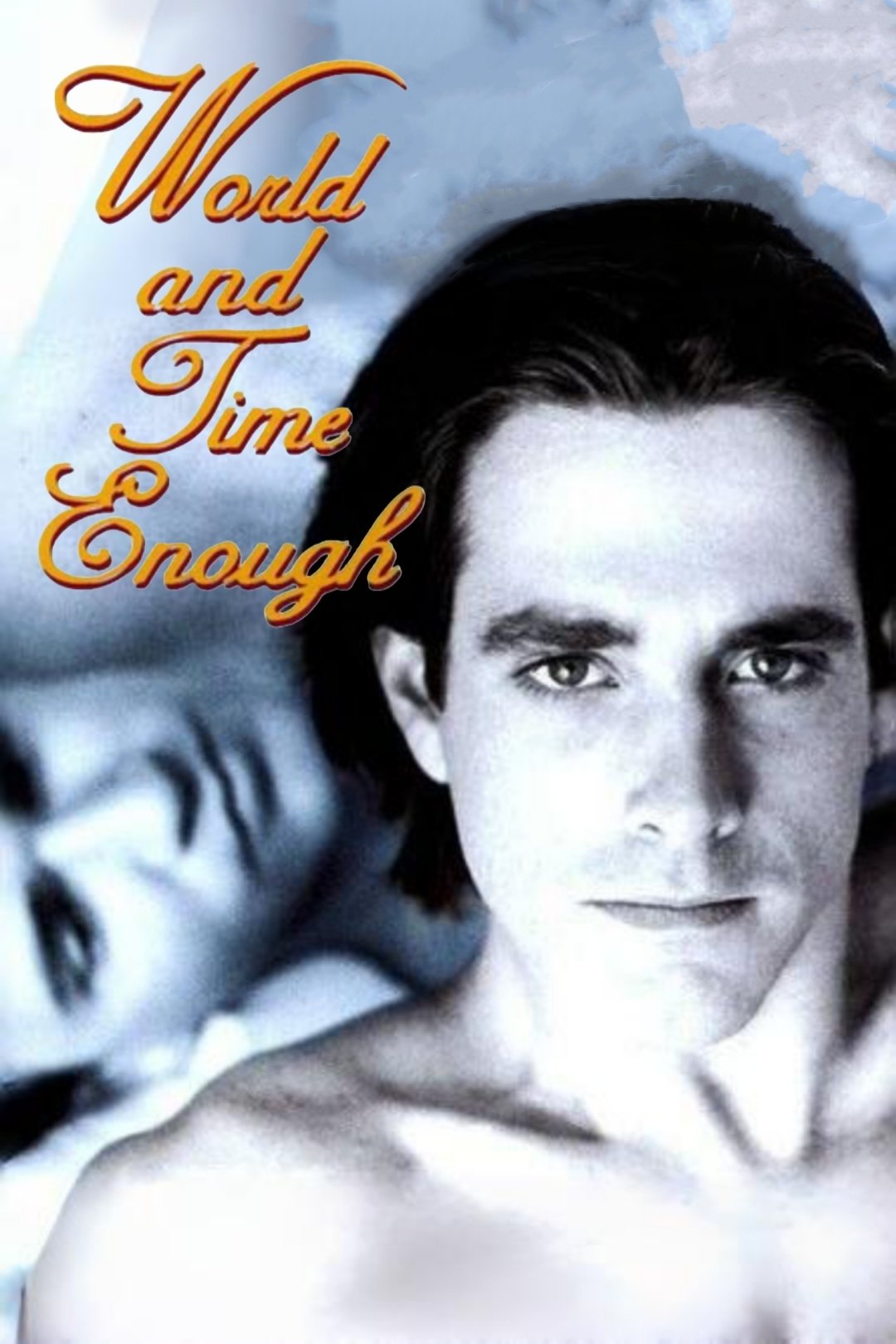 World and Time Enough