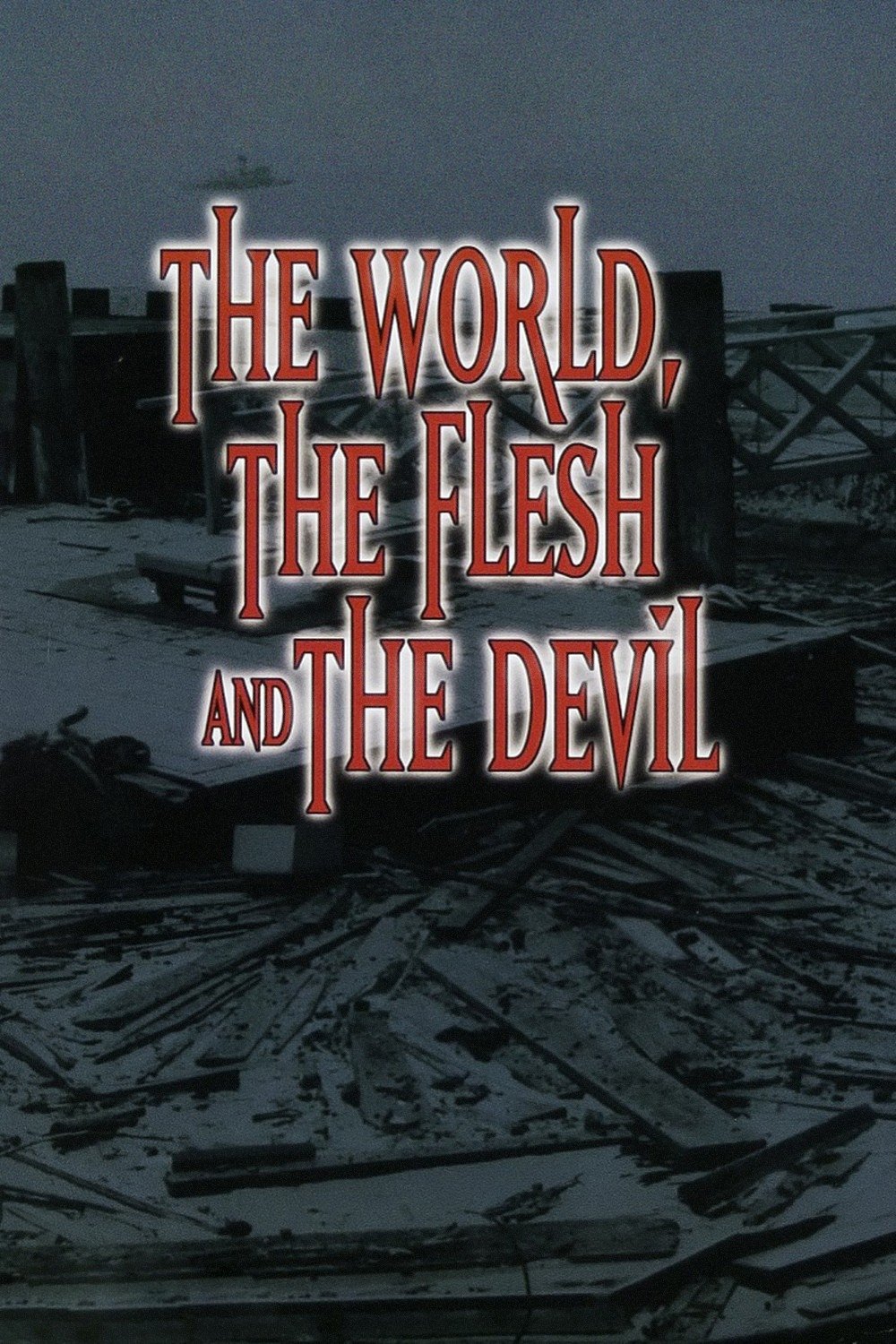The World, the Flesh and the Devil
