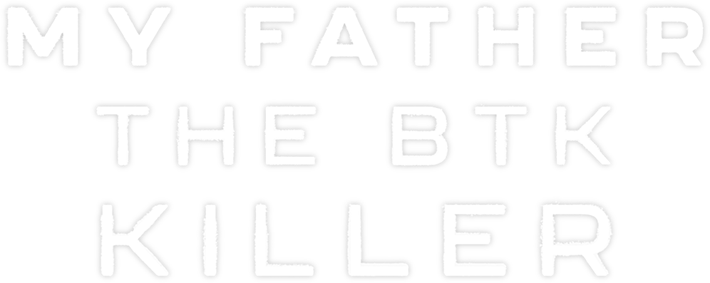 Cha Tôi, Kẻ Sát Nhân BTK Logo