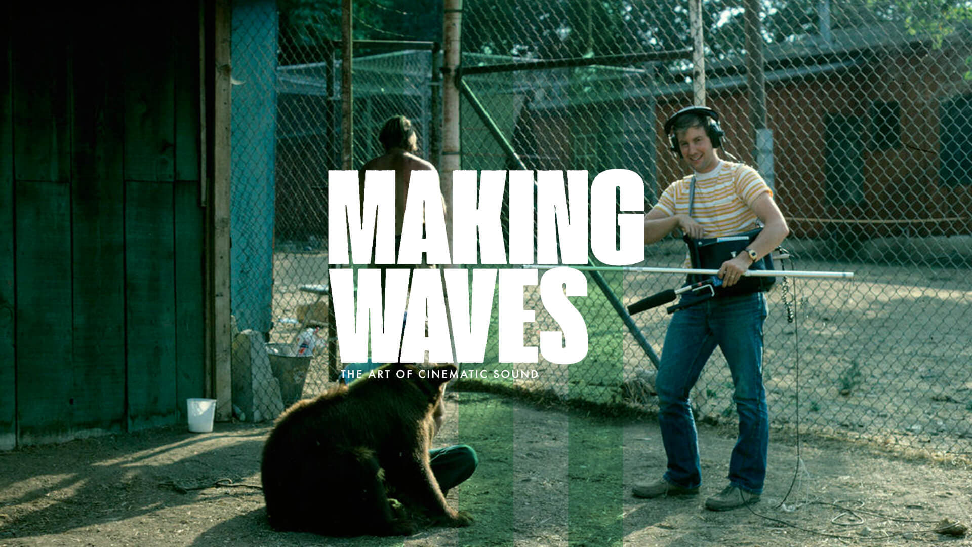 Making Waves: The Art of Cinematic Sound