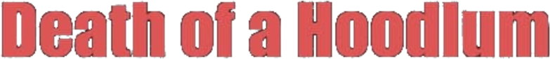 Death of a Hoodlum Logo