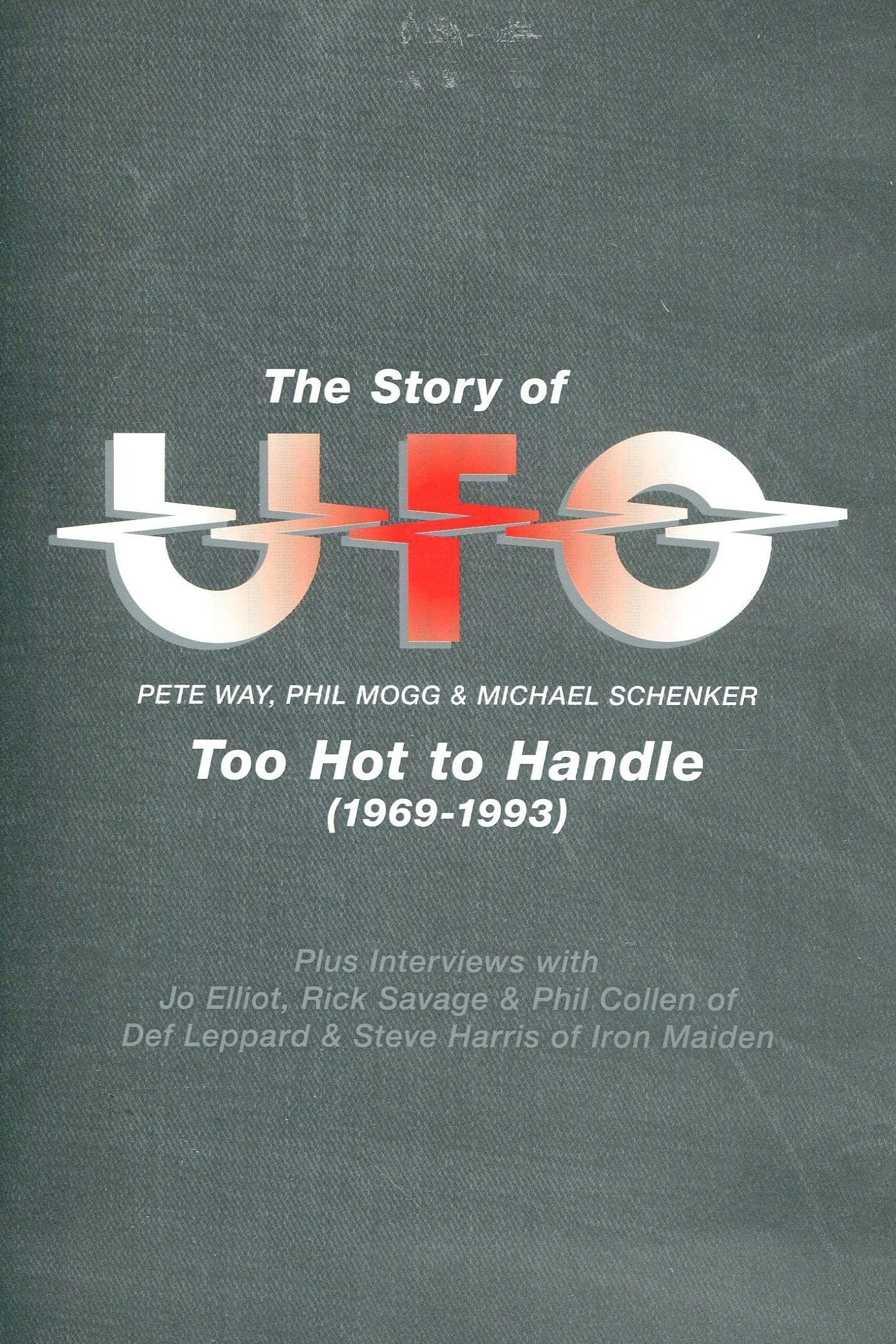 The Story of UFO: Too Hot To Handle