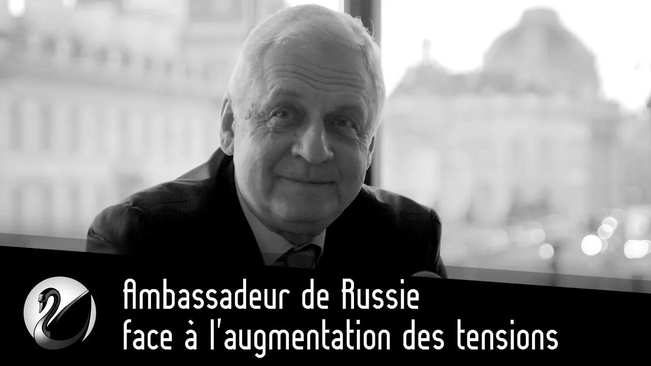 Thinkerview - Ambassadeur de Russie face à l'augmentation des tensions