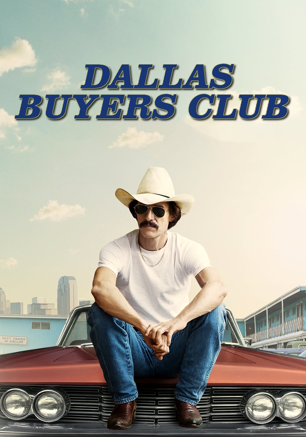 Dallas Buyers Club Movie poster