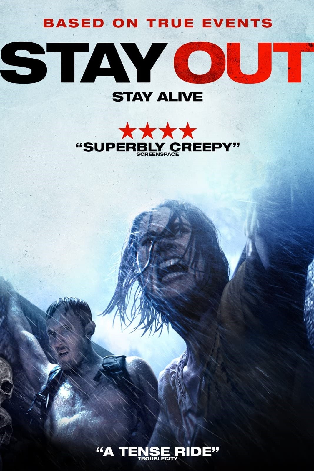 Stay Out Stay Alive