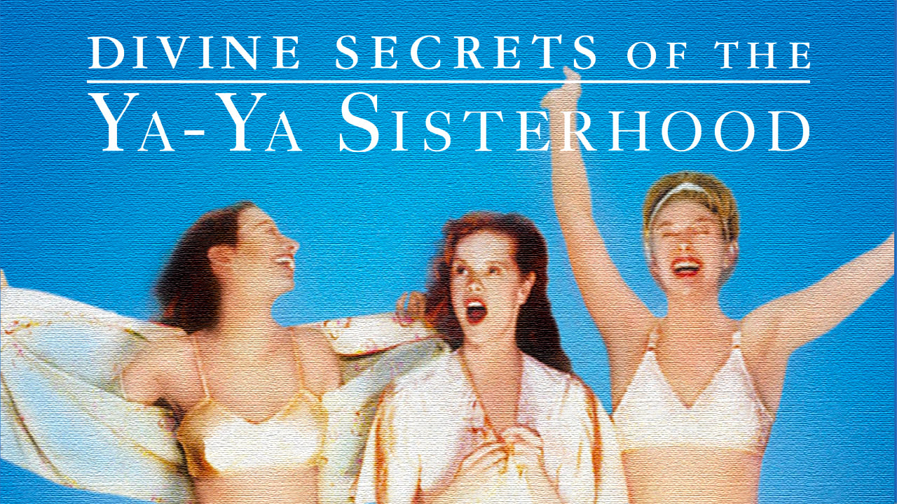 Divine Secrets of the Ya-Ya Sisterhood