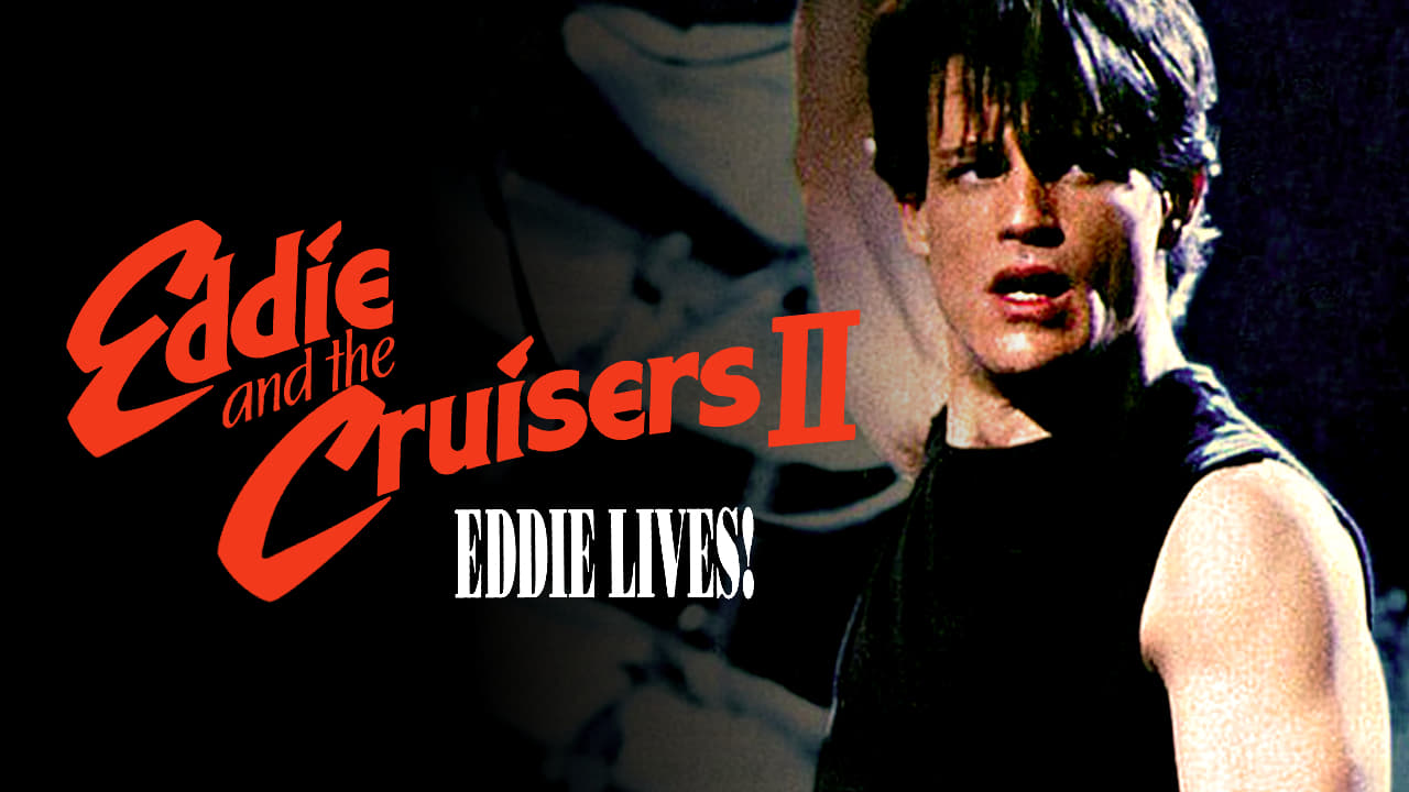 Eddie és a cirkálók 2. (1989)