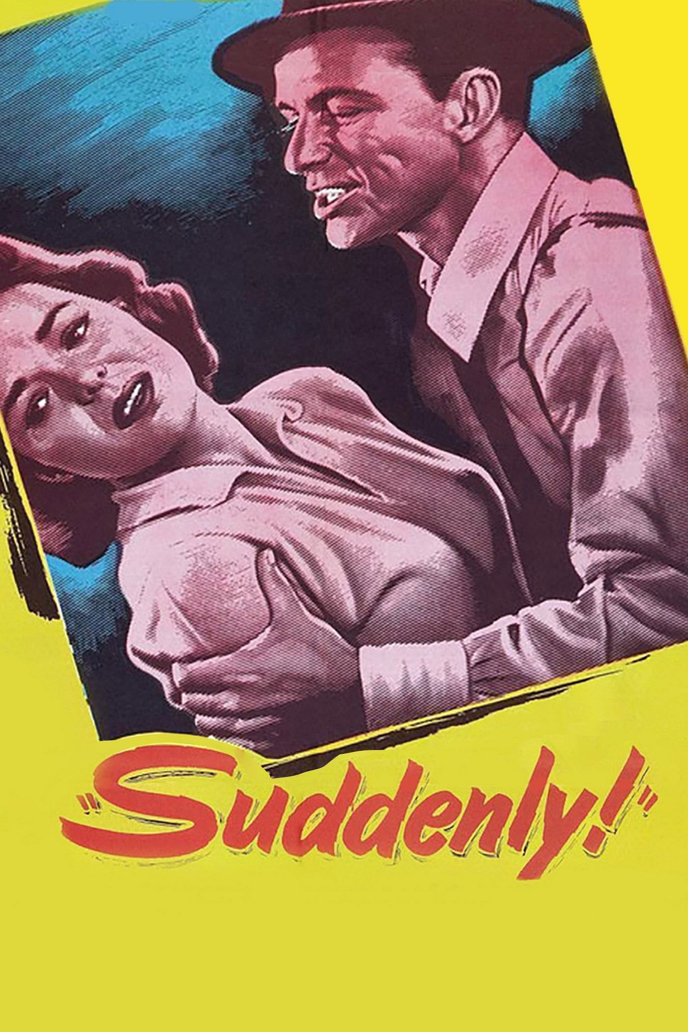 Suddenly