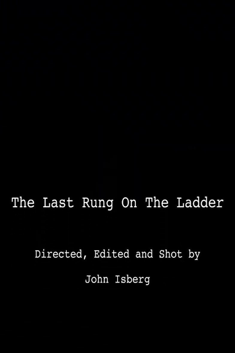 The Last Rung on the Ladder The Last Rung on the Ladder