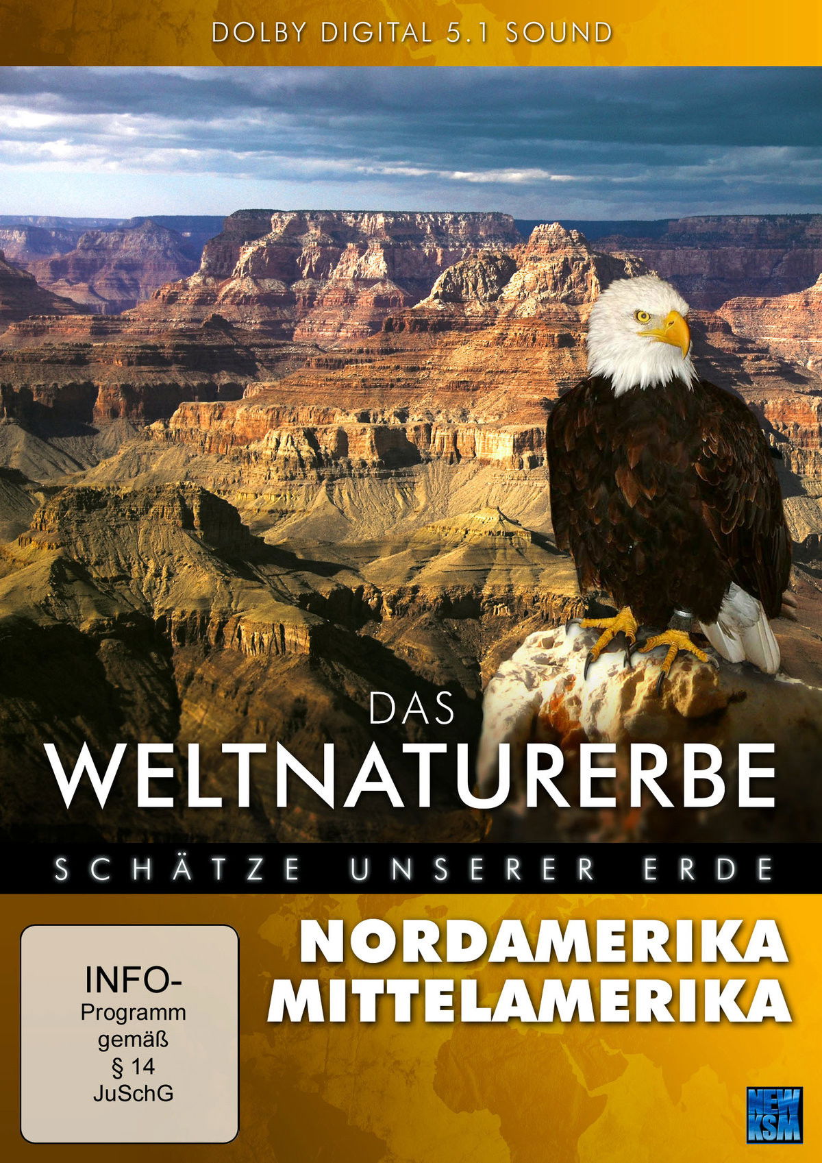 Das Weltnaturerbe - Schätze unserer Erde: Nordamerika Mittelamerika
