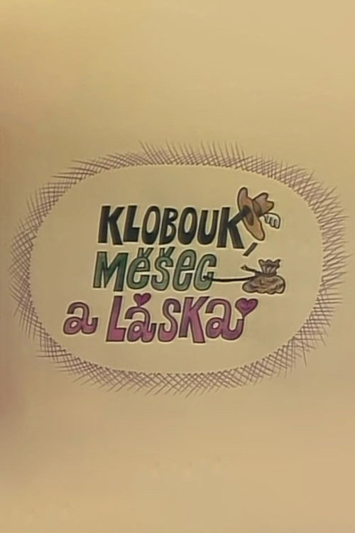 Klobouk, mě&scaron;ec a l&aacute;ska