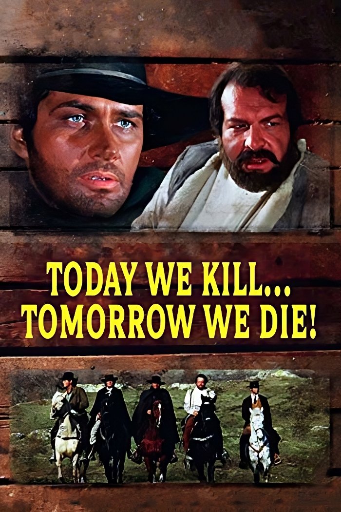 Today We Kill, Tomorrow We Die!