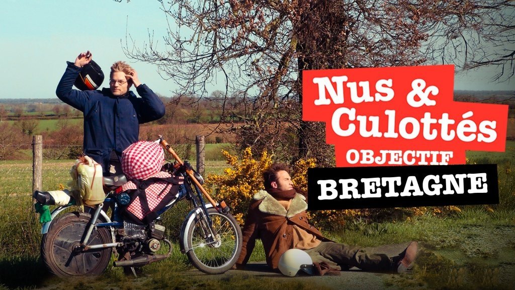 Nus et culottés - Objectif Bretagne