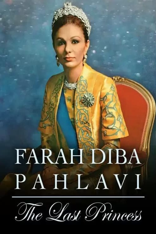 Farah Diba Pahlavi: The Last Empress
