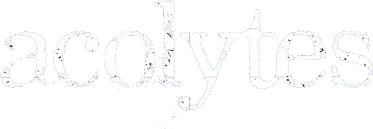 Acolytes